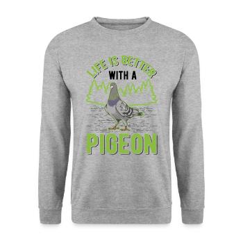 Life is better with a Pigeon pigeon fancier pigeon - Unisex Sweatshirt - salt & pepper - Front - Alina (178cm) & Michal (187cm)
