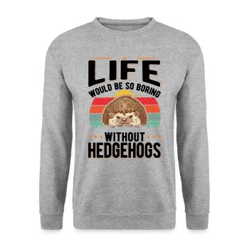 La vie serait si ennuyeuse sans Hedgehogs Hedgehog - Sweat-shirt Unisexe - gris chiné - Devant - Alina (178cm) & Michal (187cm)