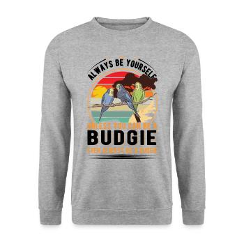 Soyez toujours vous-même à moins que vous ne puissiez être une perruche - Sweat-shirt Unisexe - gris chiné - Devant - Alina (178cm) & Michal (187cm)
