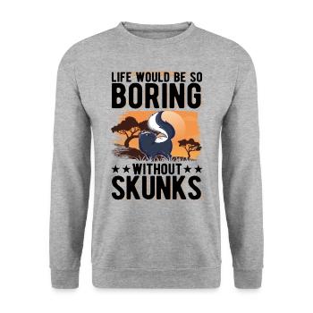 La vie serait si ennuyeuse sans Skunks Skunk - Sweat-shirt Unisexe - gris chiné - Devant - Alina (178cm) & Michal (187cm)