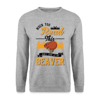 Quand vous lisez ceci Ne regardez pas mon castor - Sweat-shirt Unisexe - gris chiné - Devant - Alina (178cm) & Michal (187cm)
