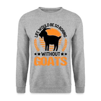 La vie serait si ennuyeuse sans chèvres - Sweat-shirt Unisexe - gris chiné - Devant - Alina (178cm) & Michal (187cm)