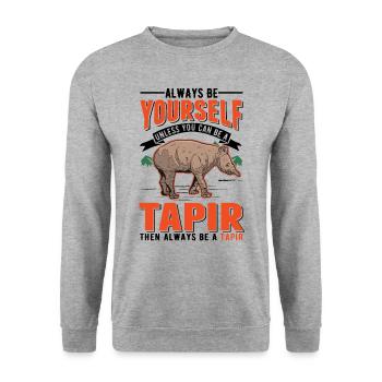 Soyez toujours vous-même Sauf si vous pouvez être un Tapir - Sweat-shirt Unisexe - gris chiné - Devant - Alina (178cm) & Michal (187cm)