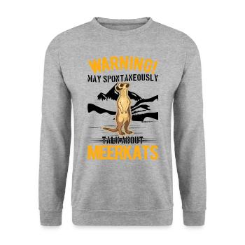 Warning May spontaneously talk about Meerkats - Unisex Sweatshirt - salt & pepper - Front - Alina (178cm) & Michal (187cm)