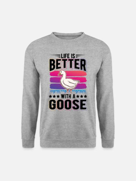 Life is better with a Goose Gänsezüchter Gänse - Unisex Pullover - Weißgrau meliert