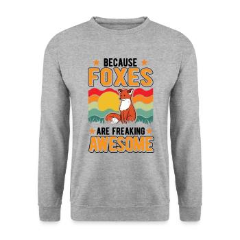 Because Foxes are freaking awesome Fuchs - Unisex Sweatshirt - salt & pepper - Front - Alina (178cm) & Michal (187cm)