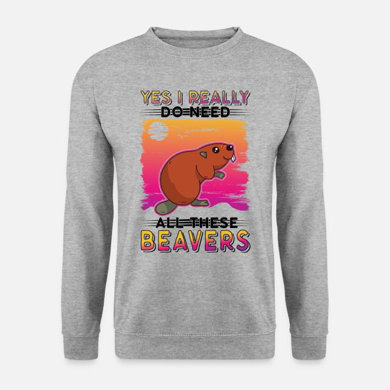 Beaver Beaver Dam Gift Beaver - Unisex Sweatshirt - salt & pepper