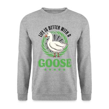 Life is better with a Goose goose breeder geese - Unisex Sweatshirt - salt & pepper - Front - Alina (178cm) & Michal (187cm)