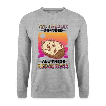 Yes I really do need all these Hedgehogs Igel - Unisex Sweatshirt - salt & pepper - Front - Alina (178cm) & Michal (187cm)