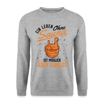 Ein Leben ohne Sauna ist möglich Aber sinnlos - Unisex Pullover - Weißgrau meliert - Vorne - Alina (178cm) & Michal (187cm)