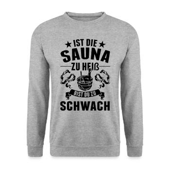 Ist die Sauna zu heiß bist du zu schwach - Unisex Pullover - Weißgrau meliert - Vorne - Alina (178cm) & Michal (187cm)