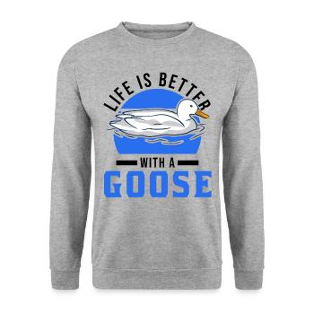 Life is better with a goose goose breeder - Unisex Sweatshirt - salt & pepper - Front - Alina (178cm) & Michal (187cm)