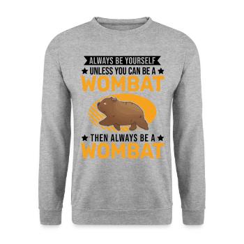 Always be yourself Wombat - Unisex Sweatshirt - salt & pepper - Front - Alina (178cm) & Michal (187cm)