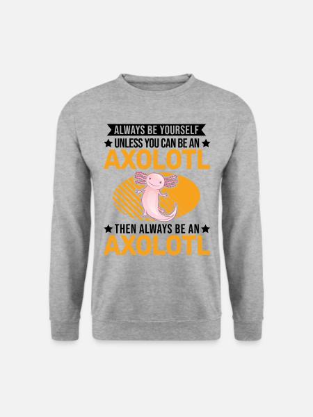 Always be yourself Axolotl - Unisex Pullover - Weißgrau meliert