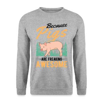 Because Pigs are freaking awesome Schweine - Unisex Sweatshirt - salt & pepper - Front - Alina (178cm) & Michal (187cm)