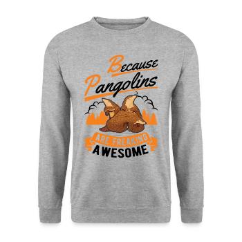 Because Pangolins are freaking awesome - Unisex Sweatshirt - salt & pepper - Front - Alina (178cm) & Michal (187cm)