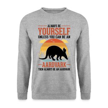 Always be yourself Aardvark Erdferkel - Unisex Sweatshirt - salt & pepper - Front - Alina (178cm) & Michal (187cm)