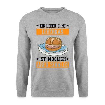 Ein Leben ohne Leberkas ist möglich Aber sinnlos - Unisex Pullover - Weißgrau meliert - Vorne - Alina (178cm) & Michal (187cm)