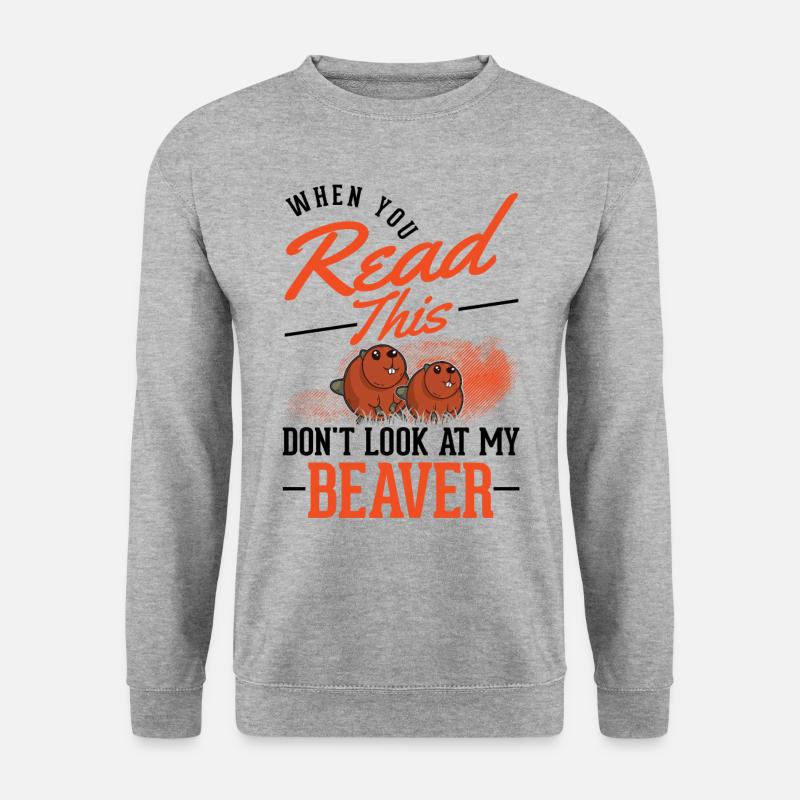 Beaver Beaver Dam Gift Beaver - Unisex Sweatshirt - salt & pepper