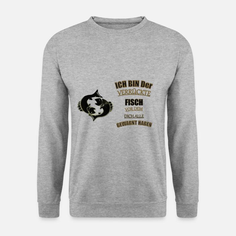 Sternzeichen Fisch Spruch - Unisex Pullover - Weißgrau meliert