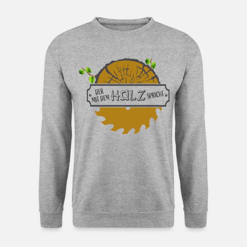Der mit dem Holz spricht! - Unisex Pullover - Weißgrau meliert