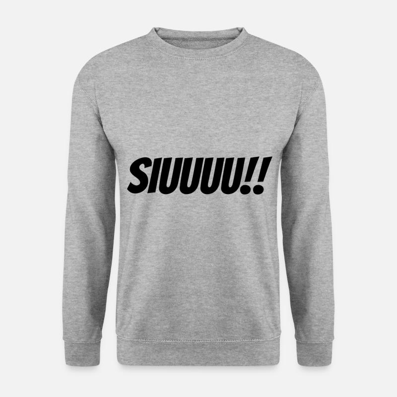 SIUUUU SIUU SIUUUU - Unisex Sweatshirt - salt & pepper