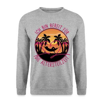 Ich bin bereit für die Altersteilzeit - Unisex Pullover - Weißgrau meliert - Vorne - Alina (178cm) & Michal (187cm)