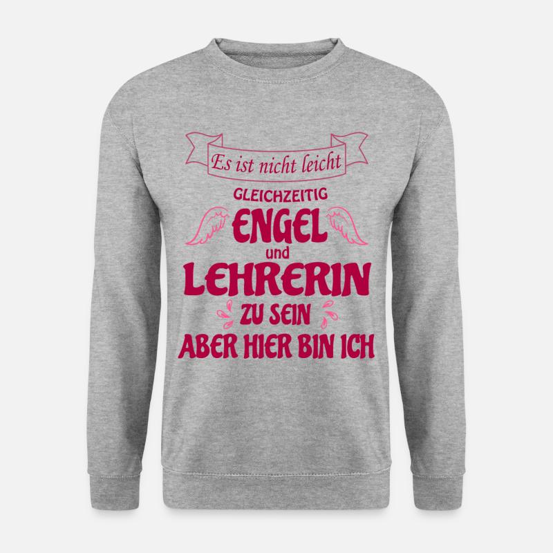 Lehrerin, Spruch, Engel und Lehrerin Motivation - Unisex Pullover - Weißgrau meliert