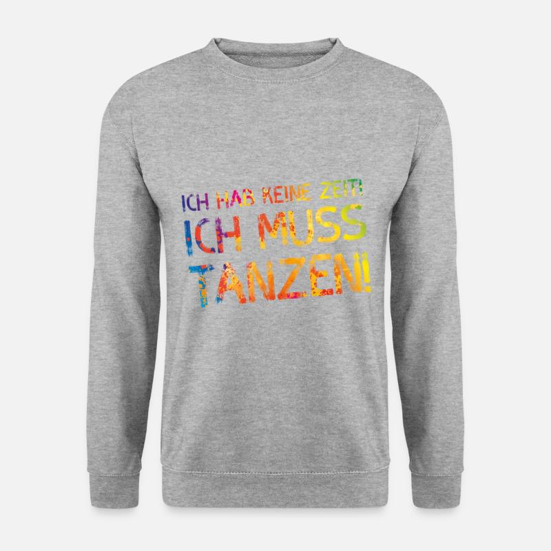 tanzen spruch bunt - Unisex Pullover - Weißgrau meliert