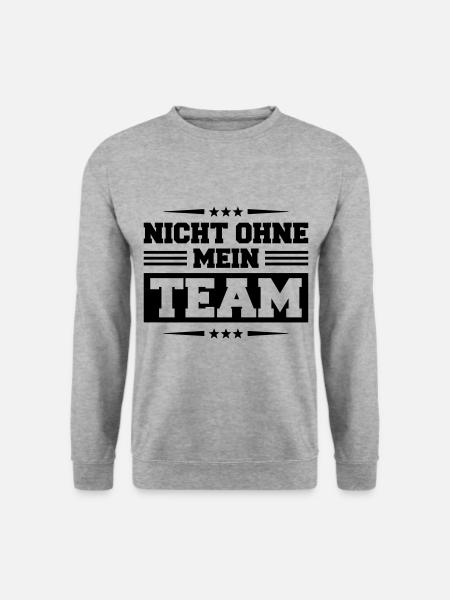 Nicht Ohne Mein Team - Unisex Pullover - Weißgrau meliert