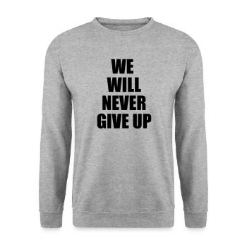 we will never give up - Unisex Sweatshirt - salt & pepper - Front - Alina (178cm) & Michal (187cm)
