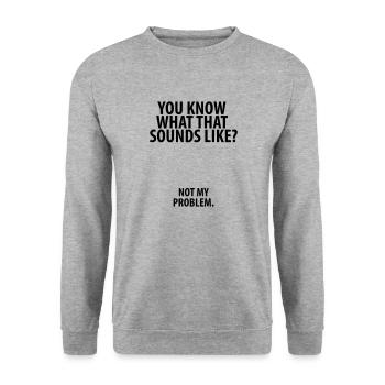 Not my problem - Unisex Sweatshirt - salt & pepper - Front - Alina (178cm) & Michal (187cm)