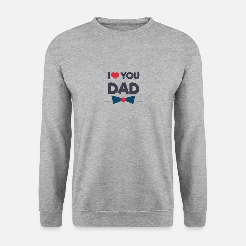 I LOVE YOU DAD - Unisex Pullover - Weißgrau meliert