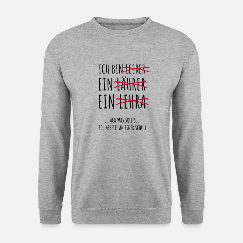 Lustig Lehrer Lehrerin Schule Lehramt Unterricht - Unisex Pullover - Weißgrau meliert
