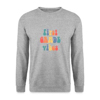 First grade vibes school graphic design - Unisex Sweatshirt - salt & pepper - Front - Alina (178cm) & Michal (187cm)