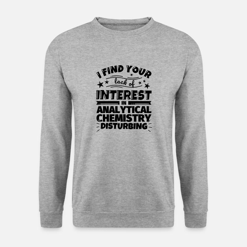 Analytical Chemistry Fun Gift - Unisex Sweatshirt - salt & pepper