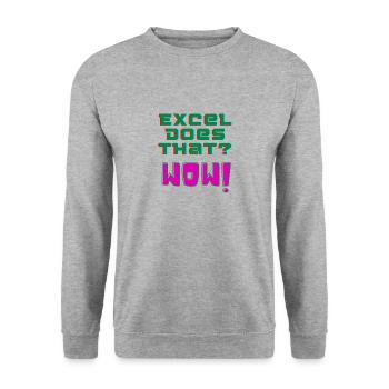 Excel does that? WOW! - Unisex Sweatshirt - salt & pepper - Front - Alina (178cm) & Michal (187cm)