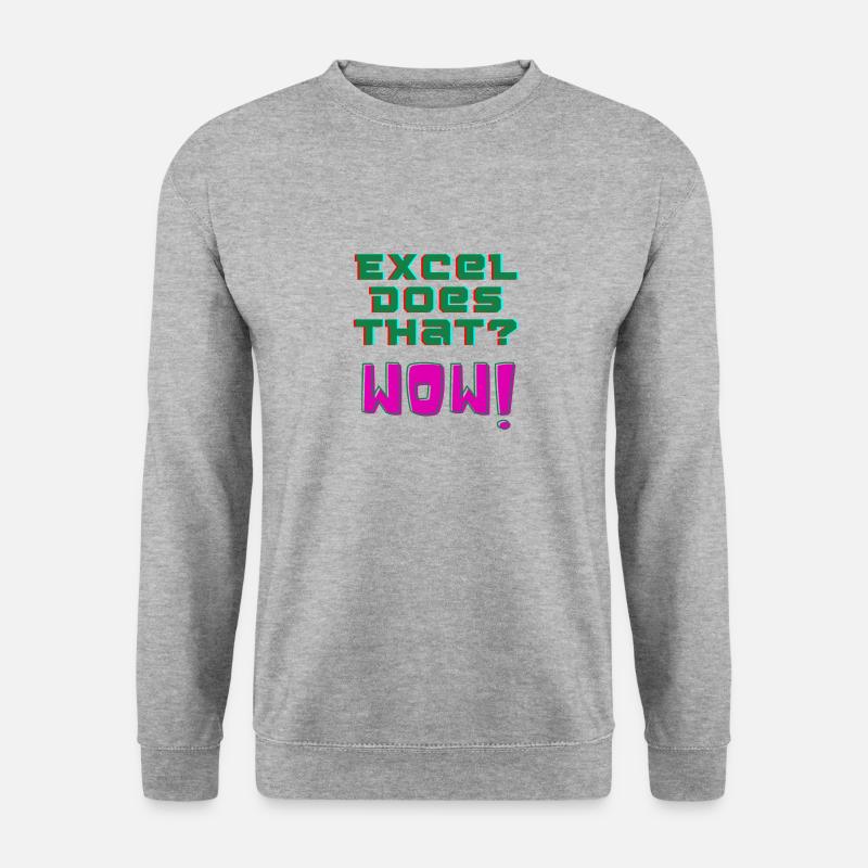 Excel does that? WOW! - Unisex Sweatshirt - salt & pepper
