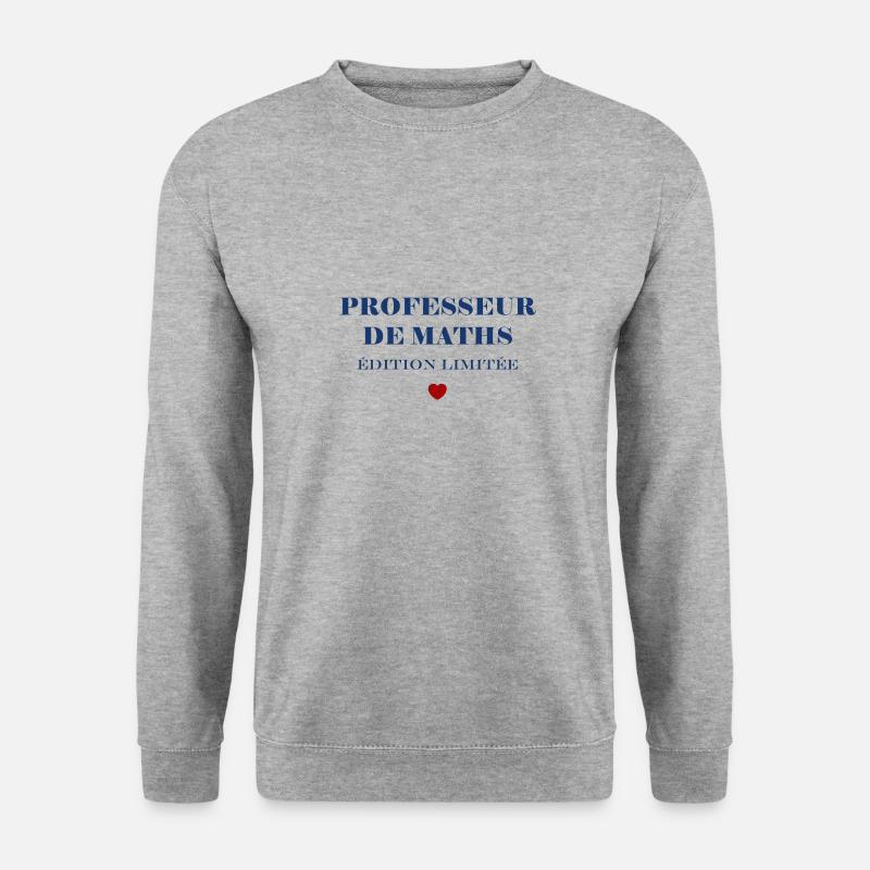 Professeur de maths - Sweat-shirt Unisexe - gris chiné