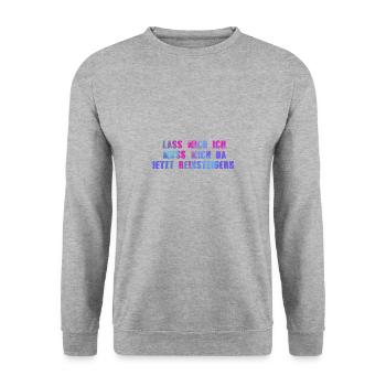 buntLass mich ich muss mich da jetzt reinsteigern! - Unisex Pullover - Weißgrau meliert - Vorne - Alina (178cm) & Michal (187cm)