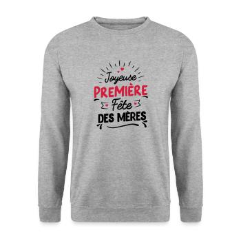Joyeuse première fête des mères - Sweat-shirt Unisexe - gris chiné - Devant - Alina (178cm) & Michal (187cm)
