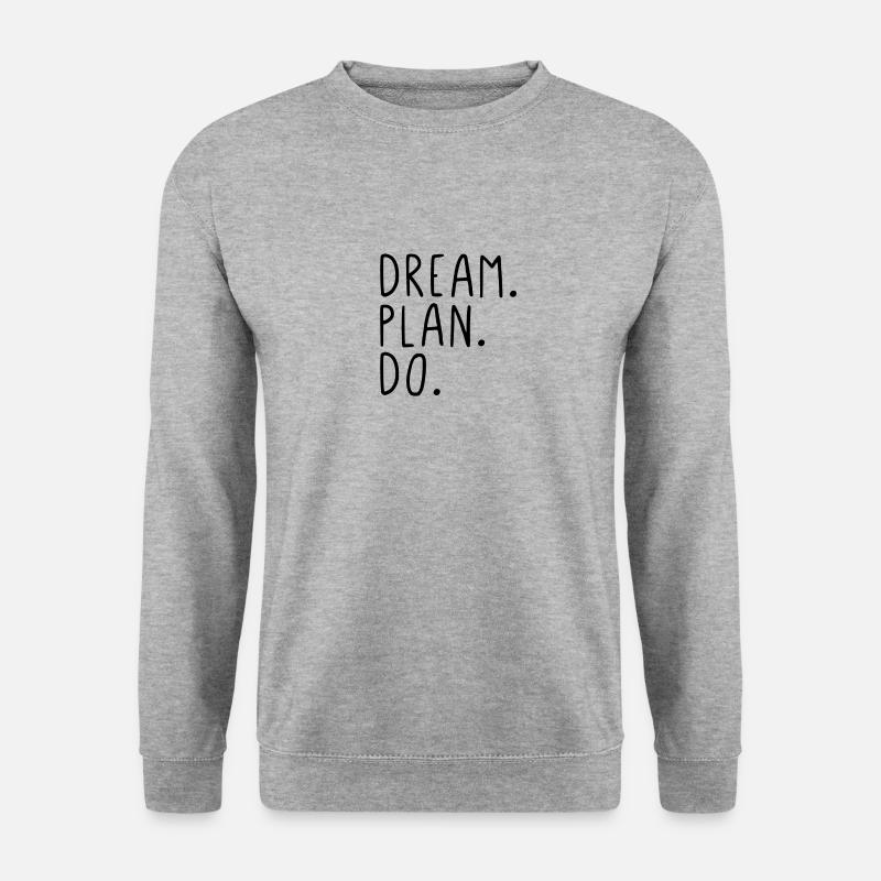 Dream. Plan. Do. - Unisex Pullover - Weißgrau meliert