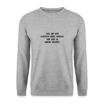 Lass dir dein leuchten nicht nehmen - Unisex Pullover - Weißgrau meliert - Vorne - Alina (178cm) & Michal (187cm)