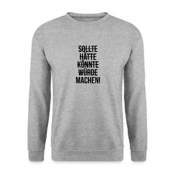 Sollte hätte würde könnte machen - Unisex Pullover - Weißgrau meliert - Vorne - Alina (178cm) & Michal (187cm)