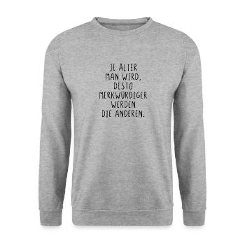 Je älter man wird je merkwürdiger werden Menschen - Unisex Pullover - Weißgrau meliert - Vorne - Alina (178cm) & Michal (187cm)