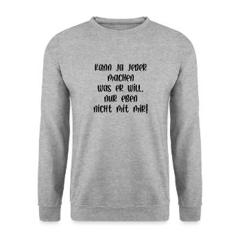 Kann ja jeder machen was er will nur nicht mit mir - Unisex Pullover - Weißgrau meliert - Vorne - Alina (178cm) & Michal (187cm)