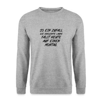 So ein Zufall die schlechte Laune fällt auf Montag - Unisex Pullover - Weißgrau meliert - Vorne - Alina (178cm) & Michal (187cm)