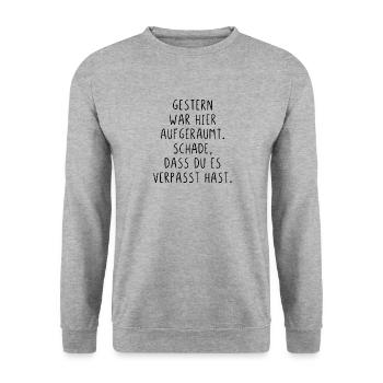 Gestern war aufgeräumt Schade hast es verpasst - Unisex Pullover - Weißgrau meliert - Vorne - Alina (178cm) & Michal (187cm)