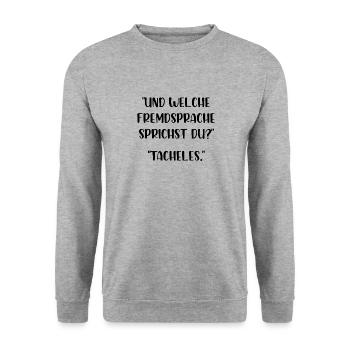 Und welche Fremdsprache sprichst du Tacheles - Unisex Pullover - Weißgrau meliert - Vorne - Alina (178cm) & Michal (187cm)