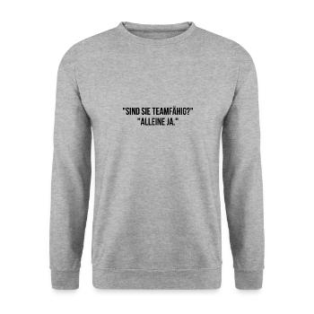 Sind Sie Teamfähig alleine ja - Unisex Pullover - Weißgrau meliert - Vorne - Alina (178cm) & Michal (187cm)